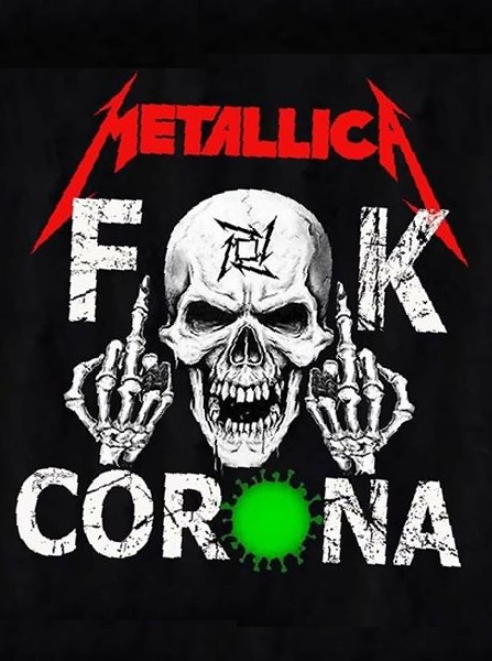 Metallica. Fuck corona